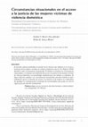 Research paper thumbnail of Circunstancias situacionales y programación de herramientas en el acceso a la justicia de las mujeres víctimas de violencia doméstica