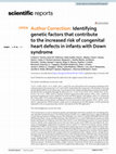 Research paper thumbnail of Author Correction: Identifying genetic factors that contribute to the increased risk of congenital heart defects in infants with Down syndrome