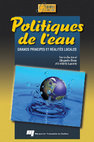 Research paper thumbnail of Politiques de l'eau. Grands principes et réalités locales