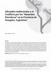 Research paper thumbnail of Afectados Ambientales y el Conflicto por los “Basurales Petroleros” en la Provincia de Neuquén, Argentina