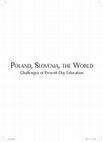 Research paper thumbnail of Poland, Slovenia, the World : Challenges of present-day education