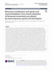 Research paper thumbnail of Bimanual coordination and spinal cord neuromodulation: how neural substrates of bimanual movements are altered by transcutaneous spinal cord stimulation