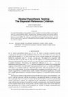 Research paper thumbnail of Nested Hypothesis Testing: The Bayesian Reference Criterion