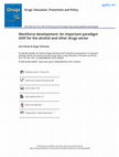 Research paper thumbnail of Workforce development: An important paradigm shift for the alcohol and other drugs sector