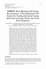 Research paper thumbnail of STRIVE: Stress Resilience In Virtual Environments: a pre-deployment VR system for training emotional coping skills and assessing chronic and acute stress responses