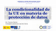 Research paper thumbnail of EU DATA PROTECTION CONDITIONALITY