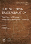 Research paper thumbnail of Elites of Post-Transformation. The Cases of Central and Eastern European Countries