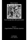 Research paper thumbnail of Los recuerdos del porvenir (ed. pról. y notas)