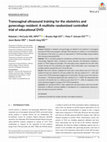 Research paper thumbnail of Transvaginal ultrasound training for the obstetrics and gynecology resident: A multisite randomized controlled trial of educational DVD