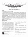 Research paper thumbnail of Sonicator dyeing of cotton fabric and chemical characterization of the colorant from Melastoma malabathricum