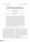 Research paper thumbnail of Investigation of developments and changes in Mashhad Spatial Organization