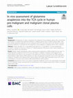 Research paper thumbnail of In Vivo Assessment of Glutamine Anaplerosis into the TCA Cycle in Human Pre-malignant and Malignant Clonal Plasma Cells