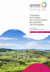 Research paper thumbnail of Proposition de modalités pour une surveillance des pesticides dans l’air ambiant: avis de l'Anses, rapport d'expertise collective