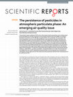 Research paper thumbnail of The persistence of pesticides in atmospheric particulate phase: An emerging air quality issue