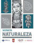 Research paper thumbnail of Somos Naturaleza. Metáforas y modelos para repensar el binomio cultura/naturaleza