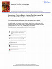 Research paper thumbnail of Command Centre Bjorn: the conflict heritage of a Swedish Cold War military installation