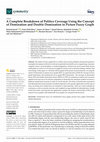 Research paper thumbnail of A Complete Breakdown of Politics Coverage Using the Concept of Domination and Double Domination in Picture Fuzzy Graph