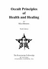 Research paper thumbnail of Occult Principles of Health and Healing (9th. ed) - Max Heindel