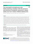 Research paper thumbnail of The neutrophil to lymphocyte ratio (NLR) positively correlates with the presence and severity of metabolic syndrome in obese adults, but not in obese children/adolescents