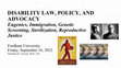 Research paper thumbnail of (4) POSC 3322 Disability Law, Policy, and Advocacy 09.16.22 (2) Eugenics, Immigration, Genetic Screening, Sterilization, Reproductive Justice