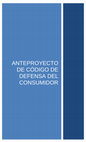 Research paper thumbnail of Anteproyecto de Código de Defensa del Consumidor (2024)