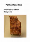 Research paper thumbnail of The History of Old Babylonia