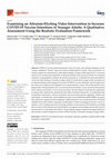 Research paper thumbnail of Examining an Altruism-Eliciting Video Intervention to Increase COVID-19 Vaccine Intentions in Younger Adults: A Qualitative Assessment Using the Realistic Evaluation Framework