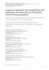 Research paper thumbnail of Aspectos espaciales del megalitismo del municipio de Mora (Évora, Portugal). Una revisión geográfica