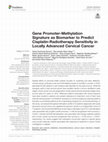 Research paper thumbnail of Gene Promoter-Methylation Signature as Biomarker to Predict Cisplatin-Radiotherapy Sensitivity in Locally Advanced Cervical Cancer