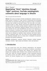 Research paper thumbnail of Negotiating “thick” identities through “light” practices: YouTube metalinguistic comments about language in Ukraine