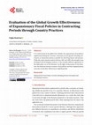 Research paper thumbnail of Evaluation of the Global Growth Effectiveness of Expansionary Fiscal Policies in Contracting Periods through Country Practices