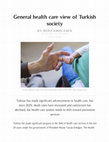 Research paper thumbnail of General health care view of Turkish society