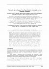 Research paper thumbnail of Objetos de Aprendizagem: Uma Experiência de Integração com um Ambiente Telemático