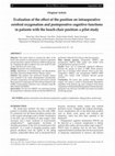 Research paper thumbnail of Evaluation of the effect of the position on intraoperative cerebral oxygenation and postoperative cognitive functions in patients with the beach-chair position: a pilot study