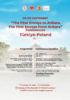 Research paper thumbnail of ON ITS CENTENARY "THE FIRST ENVOYS TO ANKARA, THE FIRST ENVOYS FROM ANKARA" CONFERENCES TURKIYE-POLAND