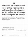 Research paper thumbnail of El trabajo de coteorización en la antropología jurídica militante. Experiencias desde las luchas por el autogobierno indígena en México