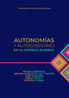 Research paper thumbnail of Autonomías y autogobierno en la América diversa