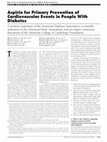 Research paper thumbnail of Aspirin for primary prevention of cardiovascular events in people with diabetes: A position statement of the american diabetes association, a scientific statement of the american heart association, and an expert consensus document of the american college of cardiology foundation