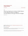 Research paper thumbnail of Why “Live and Let Live” Is Not a Viable Solution to the Diffi cult Problems of Religious Accommodation in the Age of Sexual Civil Rights