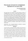 Research paper thumbnail of Manutenção Centrada Em Confiabilidade: Aplicado em um torno CNC