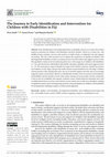 Research paper thumbnail of The Journey to Early Identification and Intervention for Children with Disabilities in Fiji