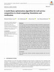 Research paper thumbnail of A moth‐flame optimization algorithm for web service composition in cloud computing: Simulation and verification