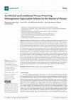 Research paper thumbnail of An Efficient and Conditional Privacy-Preserving Heterogeneous Signcryption Scheme for the Internet of Drones