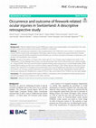 Research paper thumbnail of Occurrence and outcome of firework-related ocular injuries in Switzerland: A descriptive retrospective study