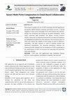 Research paper thumbnail of Secure Multi-Party Computation in Cloud-Based Collaborative Applications