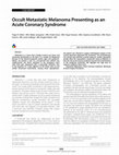 Research paper thumbnail of Occult Metastatic Melanoma Presenting as an Acute Coronary Syndrome