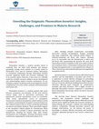 Research paper thumbnail of Unveiling the Enigmatic Plasmodium knowlesi: Insights, Challenges, and Promises in Malaria Research