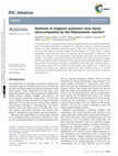 Research paper thumbnail of Synthesis of magnetic polymeric ionic liquid nanocomposites by the Radziszewski reaction