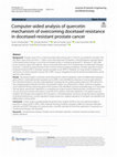 Research paper thumbnail of Computer-aided analysis of quercetin mechanism of overcoming docetaxel resistance in docetaxel-resistant prostate cancer