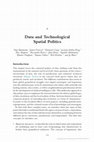 Research paper thumbnail of Data and Technological Spatial Politics